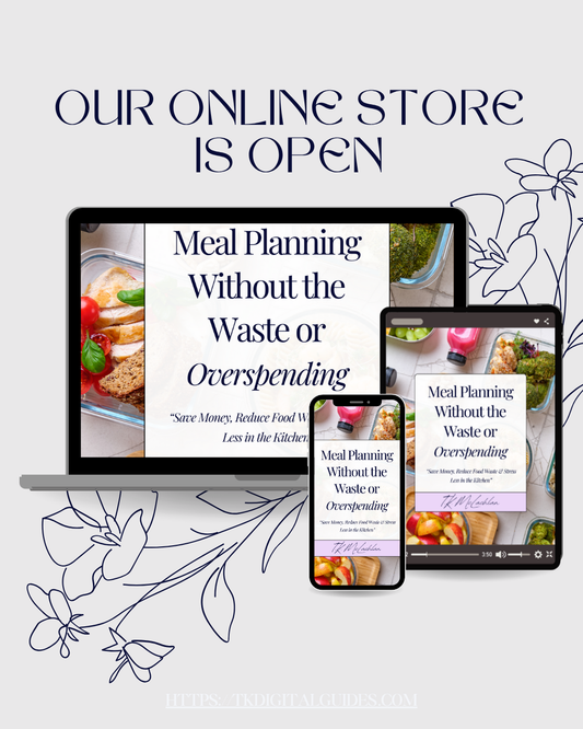 “Mockups of the eBook Meal Planning Without the Waste or Overspending shown on multiple devices — promoting the TK Digital Guides online store launch.”