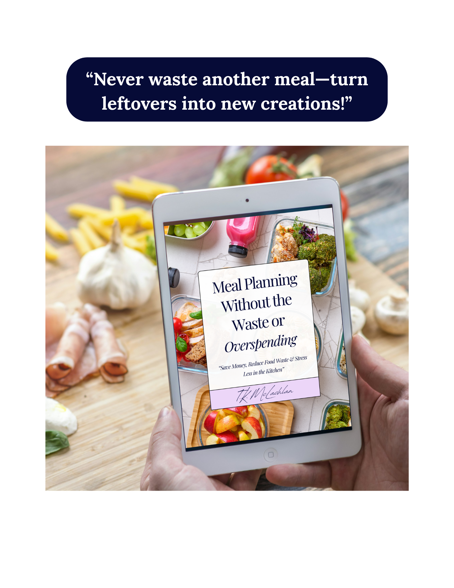 Person holding a tablet with a meal planning app on a table with food items.